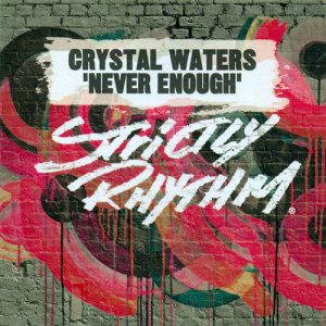 ดาวน์โหลดและฟังเพลง Never Enough (Harlem Hustlers Lova Club Edit) พร้อมเนื้อเพลงจาก Crystal Waters