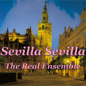 Album Sevilla Sevilla from The Real Ensemble