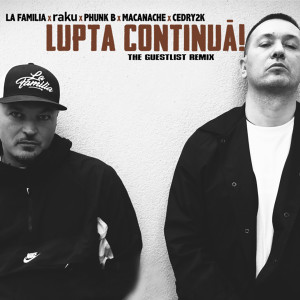 อัลบัม Lupta Continua (The Guestlist Remix) [Explicit] ศิลปิน Macanache