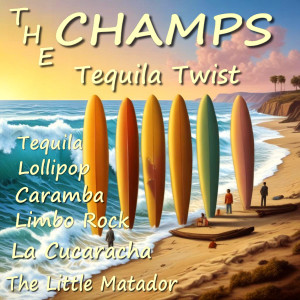 อัลบัม Tequila Twist ศิลปิน The Champs