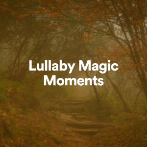 Lullaby Magic Moments