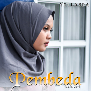Dengarkan lagu Pembeda nyanyian Yollanda dengan lirik
