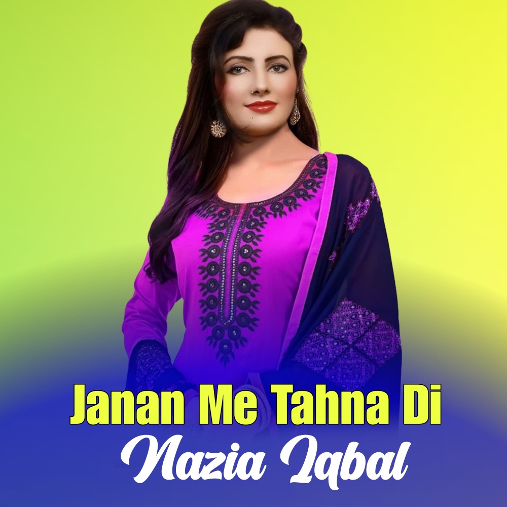 Janan Me Tahna Di