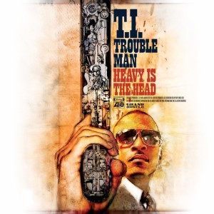 T.I.的專輯Trouble Man: Heavy is the Head