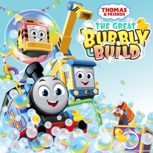 อัลบัม The Great Bubbly Build ศิลปิน Thomas & Friends