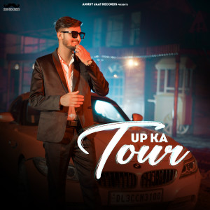 Listen to Up Ka Tour song with lyrics from Anndy Jaat