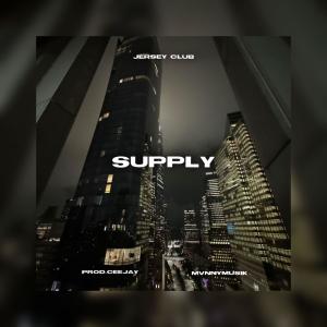 Prod.CeeJay的專輯Supply (feat. MvnnyMusik) [Jersey Club Remix]
