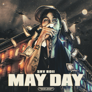 Album MAY DAY (Explicit) from SRV BOII