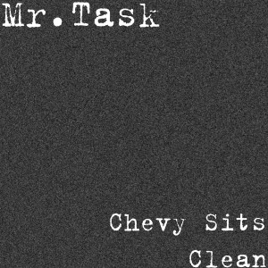 Album Chevy Sits Clean (Explicit) from Mr.Task