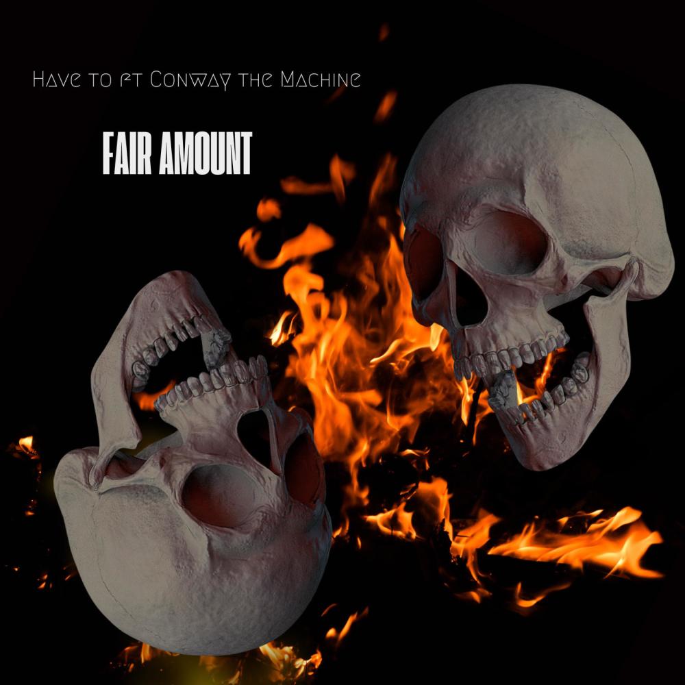Fair Amount (feat. Conway The Machine) (Explicit)