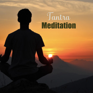 Tantra Meditation