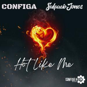 Configa的專輯Hot Like Me (feat. T Slack)
