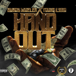 Listen to Handout (Explicit) song with lyrics from Black mueller