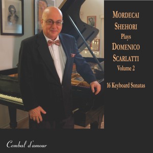 Mordecai Shehori的專輯Mordecai Shehori Plays Domenico Scarlatti, Vol. 2