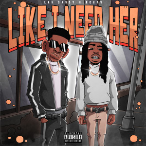 Rob 49的專輯Like I Need Her (Explicit)