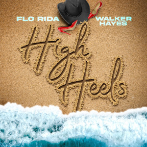 ดาวน์โหลดและฟังเพลง High Heels พร้อมเนื้อเพลงจาก Flo Rida