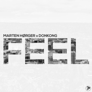 ดาวน์โหลดและฟังเพลง Feel พร้อมเนื้อเพลงจาก Marten Hørger