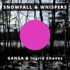 Ingrid Chavez的專輯Snowfall & Whispers