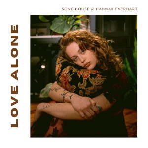 Album Love Alone from Song House