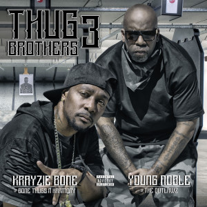 อัลบัม Thug Brothers 3 ศิลปิน Krayzie Bone