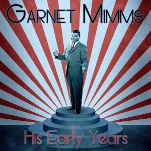 Garnet Mimms的專輯His Early Years (Remastered)