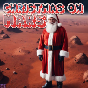 Christmas On Mars! dari Various Artists