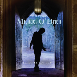 ดาวน์โหลดและฟังเพลง I Want to Know You More พร้อมเนื้อเพลงจาก Michael O'Brien
