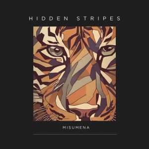 收聽Misumena的Hidden Stripes歌詞歌曲