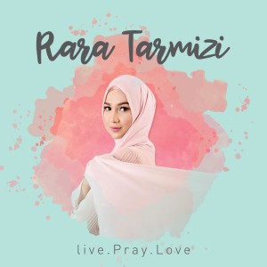 Dengarkan lagu Happy Anniversary My Love nyanyian Rara Tarmizi dengan lirik