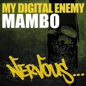ดาวน์โหลดและฟังเพลง Mambo (Original Mix) พร้อมเนื้อเพลงจาก My Digital Enemy & Prok and Fitch