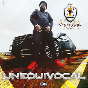 Key Man的專輯Unequivocal (Explicit)