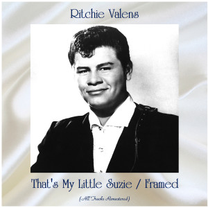 ดาวน์โหลดและฟังเพลง Framed (Remastered 2017) พร้อมเนื้อเพลงจาก Ritchie Valens