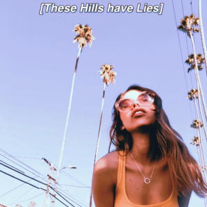 ดาวน์โหลดและฟังเพลง These Hills have Lies พร้อมเนื้อเพลงจาก Zoë Fae