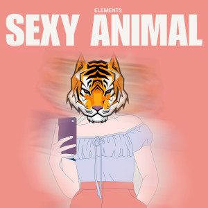 Elements的專輯Sexy Animal