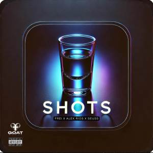 收聽Frei的SHOTS (Explicit)歌詞歌曲