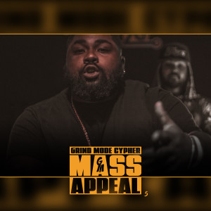 收听Lingo的Grind Mode Cypher Mass Appeal 5 (Explicit)歌词歌曲