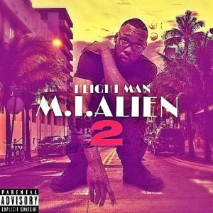 Album M.I.ALien 2 (Explicit) from Height Man