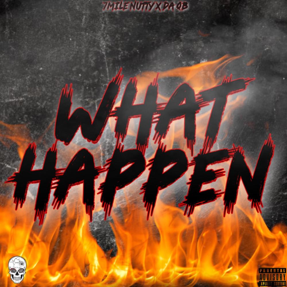 What Happen (feat. Da QB) (Explicit)