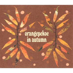 Orange Pekoe的專輯orangepekoe in autumn