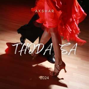 Listen to THODA SA song with lyrics from AKSHAR