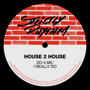 House 2 House的專輯Do 4 Me / I Really Do