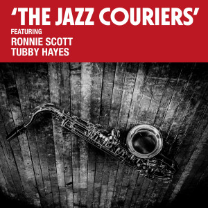 Ronnie Scott的專輯The Jazz Couriers (feat. Ronnie Scott)
