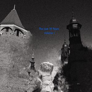 Album The Last 10 Years, Vol. 1 from The Legendary Pink Dots