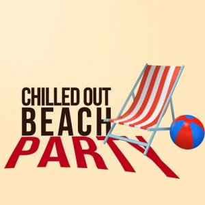 Chilled out Beach Party