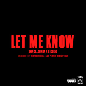 收聽3Kings_Gunna的Let Me Know (Explicit)歌詞歌曲