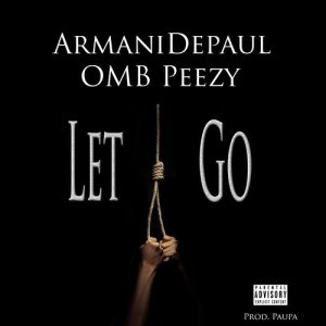 收聽Armani DePaul的Let Go (Explicit)歌詞歌曲