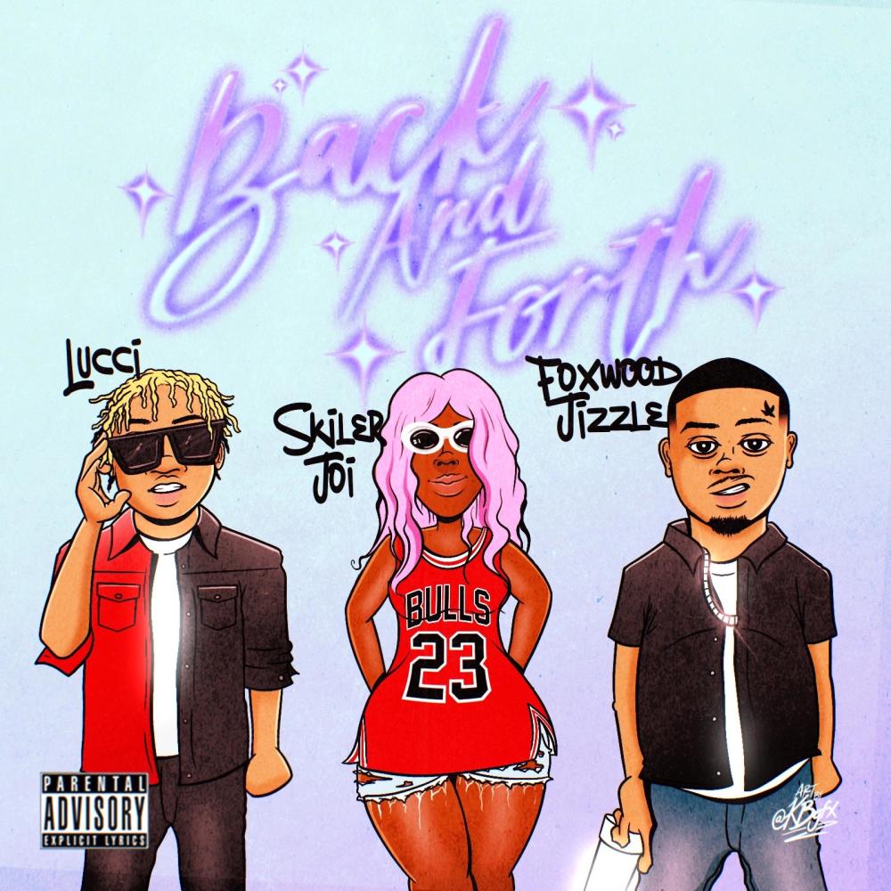 Back And Forth (feat. Foxwood Jizzle & Luci) (Radio Edit)