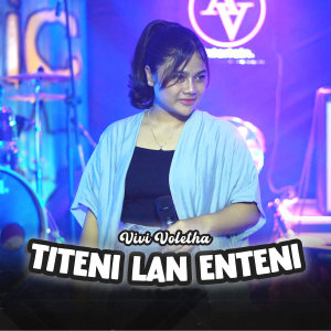 Vivi Voletha的专辑Titeni Lan Enteni
