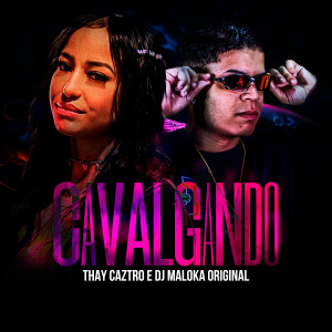 Listen to Cavalgando (Explicit) song with lyrics from Thay Caztro