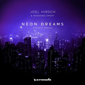 ดาวน์โหลดและฟังเพลง Neon Dreams (Cinematic Version) พร้อมเนื้อเพลงจาก Joel Hirsch